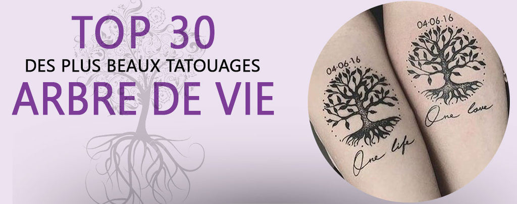 Top 30 des Plus Beaux Tatouages Arbre de Vie